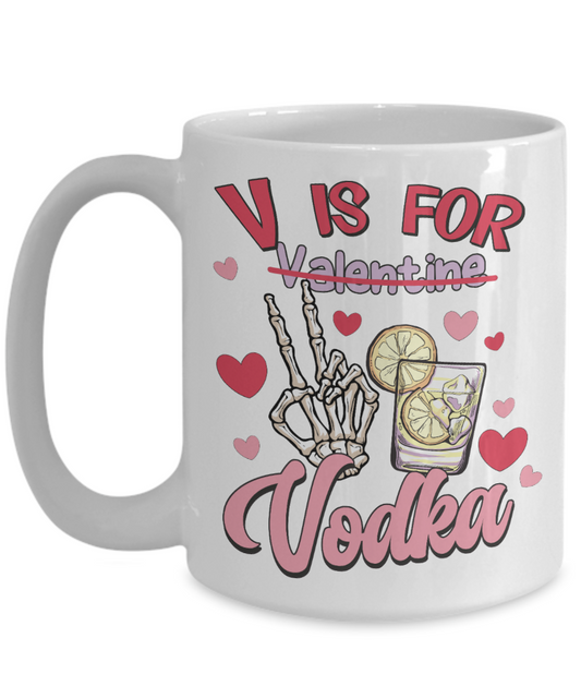 V Is For Vodka Mug