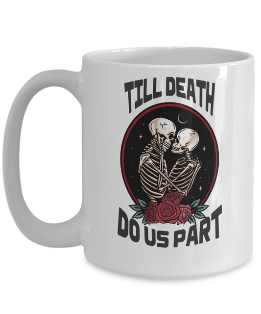 Till Death Do Us Part Mug