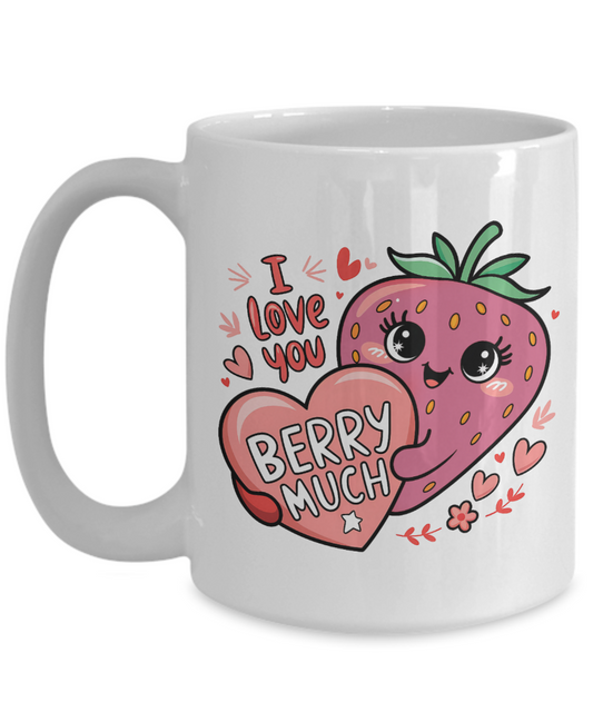 I Love You Berry Much Mug