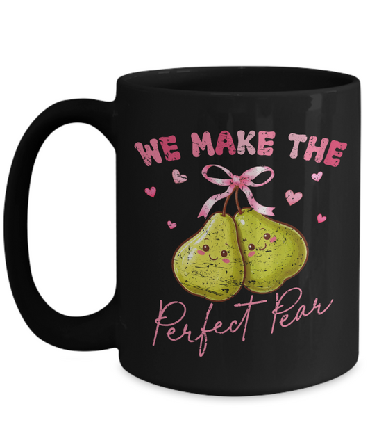 We Make The Perfect Pear Mug